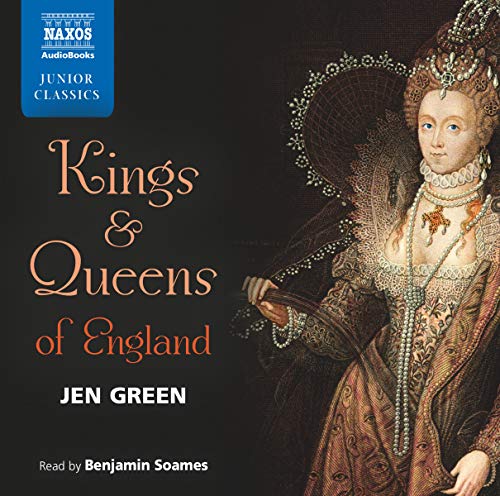 Beispielbild fr Jen Green: Kings and Queens of England (Unabridged) (Read by Benjamin Soames) zum Verkauf von WorldofBooks