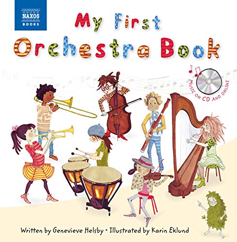 Beispielbild fr My First Orchestra Book: Book and CD (Naxos My First. Series) zum Verkauf von Hawking Books