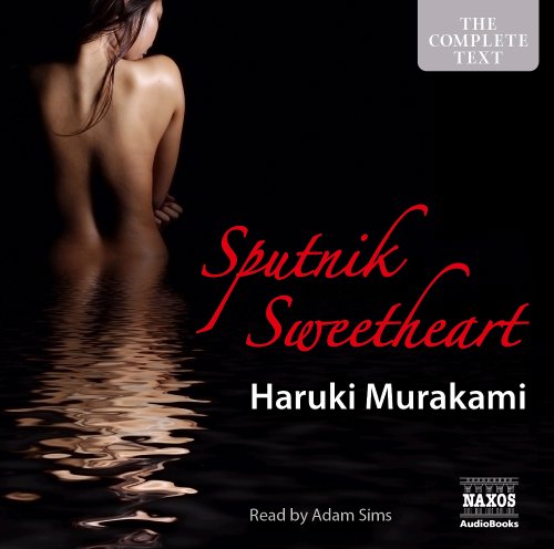 Stock image for Sputnik Sweetheart, 6 Audio-CDs (Naxos Audiobooks) for sale by medimops