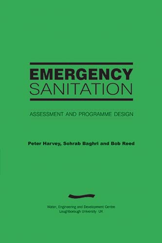 Emergency Sanitation: Assessment and programme design (9781843800057) by Harvey, Peter