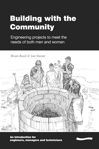 Building with the Community:Engineering projects to meet the needs of both men and women (9781843800811) by Reed, Brian