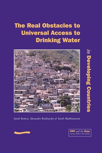 Stock image for PPP and the Poor: The Real Obstacles to Universal Access to Drinking Water in Developing Countries for sale by Orbiting Books