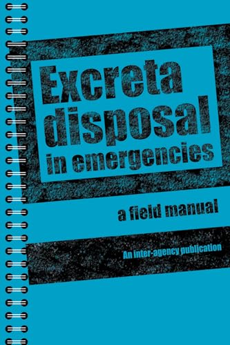Excreta Disposal in Emergencies: A Field Manual (9781843801139) by Harvey, Peter
