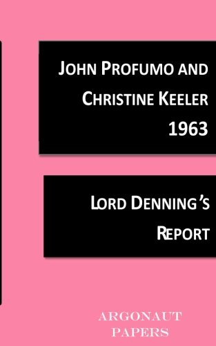Beispielbild fr John Profumo and Christine Keeler: Lord Denning's Report: Volume 1 (Moments of History) zum Verkauf von Revaluation Books