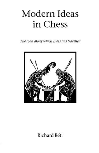 Imagen de archivo de Modern Ideas in Chess a la venta por GF Books, Inc.