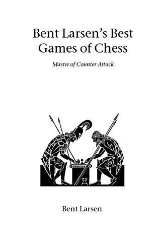 Imagen de archivo de Bent Larsen's Best Games of Chess a la venta por ThriftBooks-Atlanta