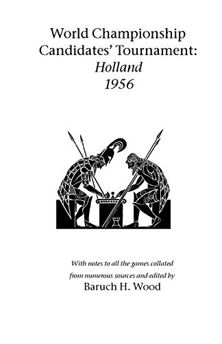 Beispielbild fr World Championship Candidates' Tournament - Holland 1956 zum Verkauf von Books Puddle