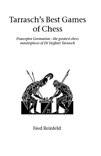 Beispielbild fr Tarrasch's Best Games of Chess (Hardinge Simpole Chess Classics) zum Verkauf von Bookmans