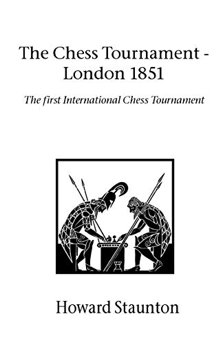 9781843820895: The Chess Tournament - London 1851