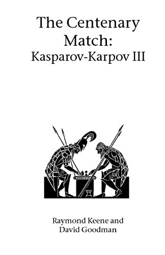 Imagen de archivo de The Centenary Match: Karpov-Kasparov III (Hardinge Simpole Chess Classics) a la venta por Phatpocket Limited
