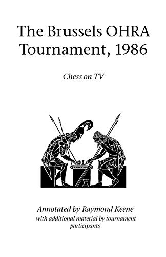 Brussels Ohra Tournament 1986 (9781843821304) by Keene, Raymond; Martin, Andrew; Kasparov, Garry