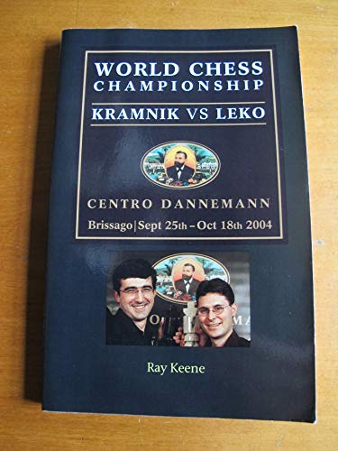 Stock image for World Chess Championship: Kramnik vs. Leko 2004 for sale by WorldofBooks