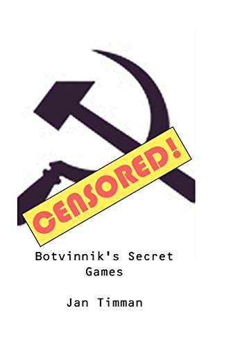 Stock image for Botvinnik's Secret Games for sale by Wonder Book