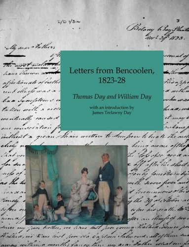 Letters from Bencoolen, 1823-1828 (9781843822028) by Thomas Day