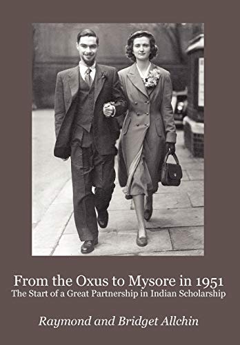 9781843822219: From the Oxus to Mysore in 1951: The Start of a Great Partnership in Indian Scholarship