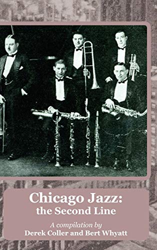 Imagen de archivo de Chicago Jazz: the Second Line a la venta por BookHunter1