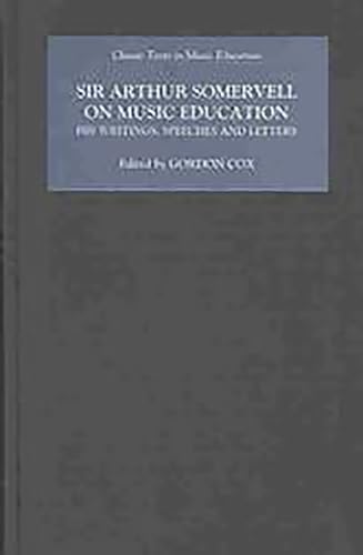 Beispielbild fr Sir Arthur Somervell on Music Education zum Verkauf von Blackwell's