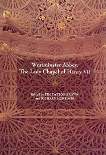 9781843830375: Westminster Abbey: The Lady Chapel of Henry VII