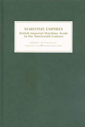 9781843830764: Maritime Empires: British Imperial Maritime Trade in the Nineteenth Century