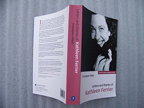Beispielbild fr Letters and Diaries of Kathleen Ferrier: Revised and Enlarged Edition zum Verkauf von WorldofBooks