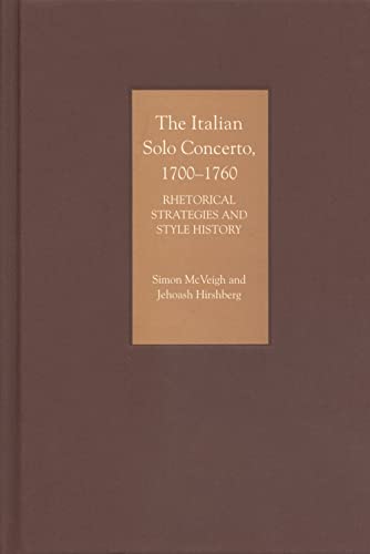 Beispielbild fr The Italian Solo Concerto, 1700-1760 zum Verkauf von Blackwell's