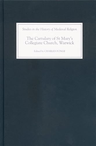9781843831075: The Cartulary Of St Mary's Collegiate Church, Warwick: 23
