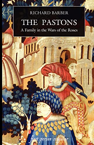 Stock image for The Pastons: A Family in the Wars of the Roses (First Person Singular) for sale by HPB-Diamond
