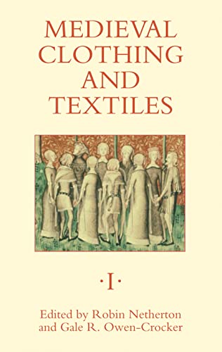 Stock image for Medieval Clothing and Textiles 1 for sale by Better World Books Ltd