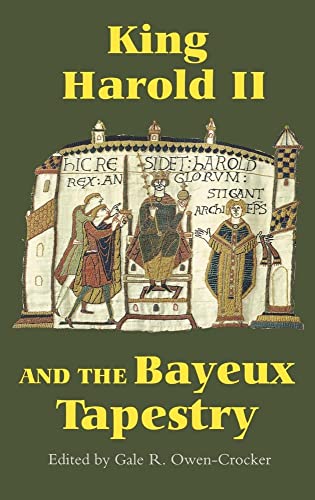 Stock image for King Harold II and the Bayeux Tapestry (Pubns Manchester Centre for Anglo-Saxon Studies) for sale by Keeps Books