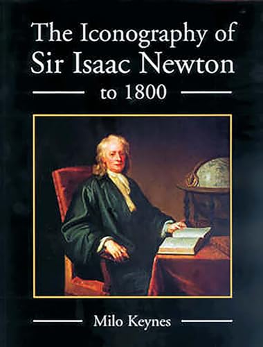 9781843831334: The Iconography of Sir Isaac Newton to 1800