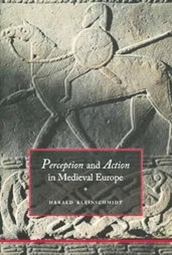 Beispielbild fr Perception and Action in Medieval Europe zum Verkauf von WorldofBooks