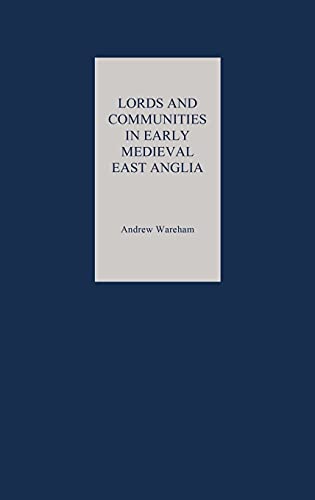 Stock image for Lords and Communities in Early Medieval East Anglia for sale by The Bookseller