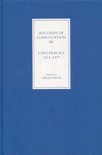 Stock image for Records of Convocation III: Canterbury, 1313-1377 for sale by Zubal-Books, Since 1961