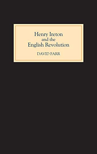 Beispielbild fr Henry Ireton and the English Revolution zum Verkauf von Blackwell's