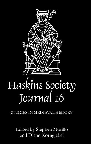 The Haskins Society Journal 16: 2005. Studies in Medieval History (9781843832553) by Korngiebel, Diane