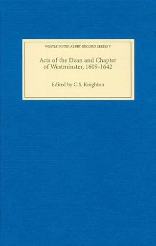 Beispielbild fr Acts of the Dean and Chapter of Westminster, 1609-1642 zum Verkauf von Blackwell's