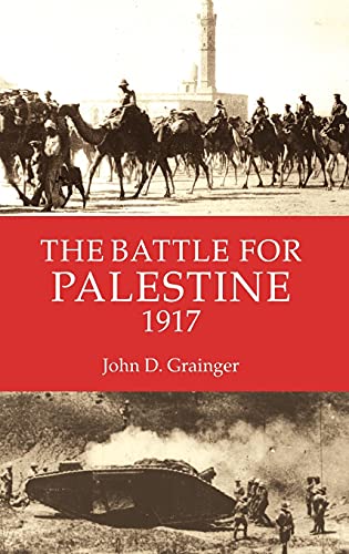Stock image for The Battle for Palestine 1917 (Warfare in History) for sale by WorldofBooks