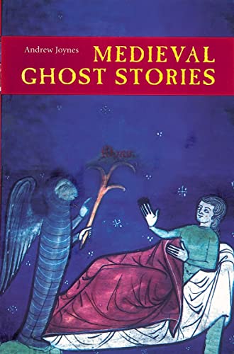 Medieval Ghost Stories : An Anthology of Miracles, Marvels and Prodigies