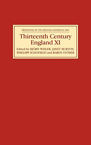 Beispielbild fr Thirteenth Century England XI. Proceedings of the Gregynog Conference, 2005 zum Verkauf von Blackwell's