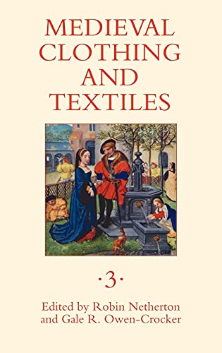 9781843832911: Medieval Clothing and Textiles 3 (Volume 3)