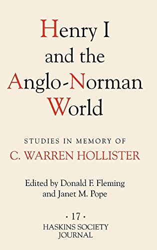 9781843832935: Henry I and the Anglo-Norman World: Studies in Memory of C. Warren Hollister: 17 (Haskins Society Journal)