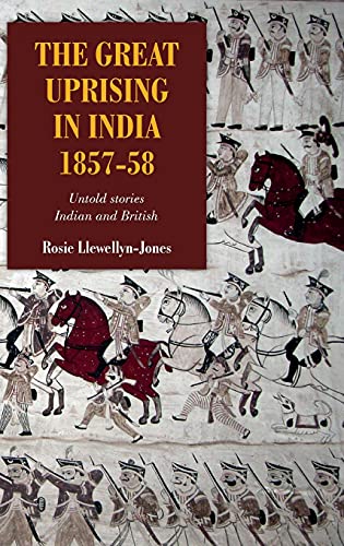 Imagen de archivo de The Great Uprising in India, 1857-58: Untold Stories, Indian and British (Worlds of the East India Company) a la venta por WorldofBooks