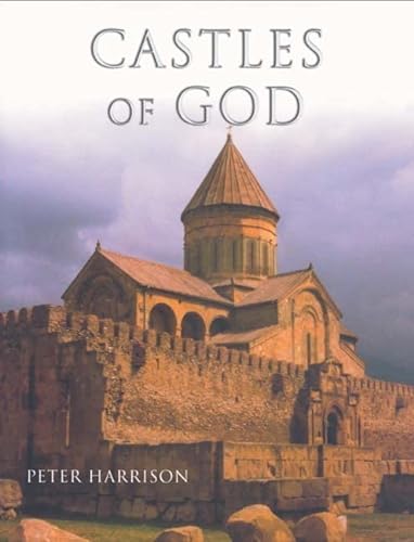 Beispielbild fr Castles of God: Fortified Religious Buildings of the World zum Verkauf von WorldofBooks