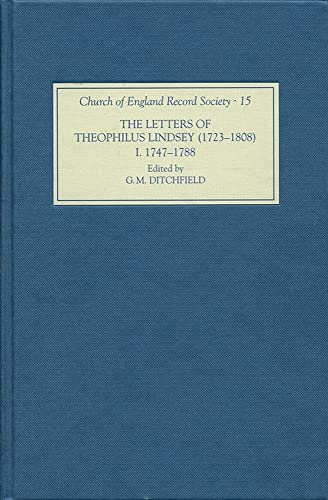 Beispielbild fr THE LETTERS OF THEOPHILUS LINDSEY (1723-1808): VOLUME 1, 1747-1788: VOLUME 2, 1789-1808. (SIGNED) zum Verkauf von Burwood Books