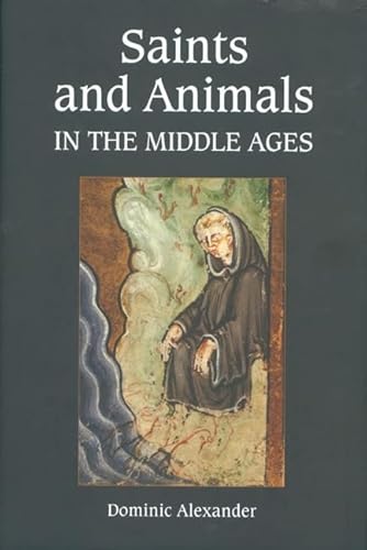 9781843833949: Saints and Animals in the Middle Ages