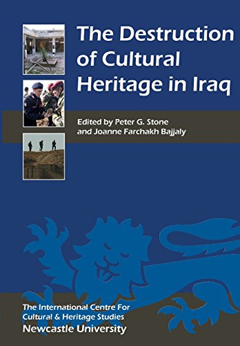 9781843834830: Destruction of Cultural Heritage in Iraq: 1 (Heritage Matters)