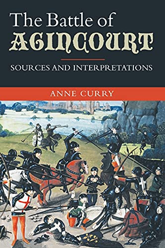 9781843835110: The Battle of Agincourt: Sources and Interpretations: 10 (Warfare in History)