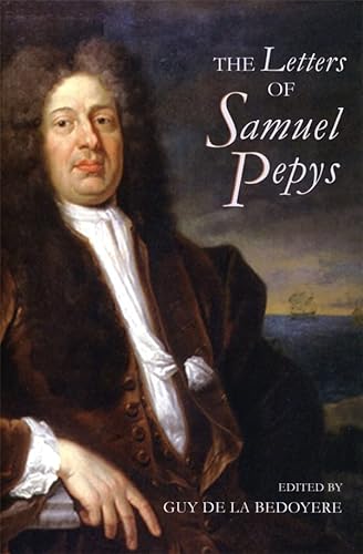 Stock image for The Letters of Samuel Pepys, 1656-1703 for sale by Blackwell's