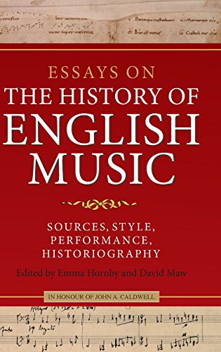 Beispielbild fr Essays on the History of English Music in Honour of John Caldwell zum Verkauf von Blackwell's