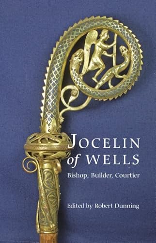 Imagen de archivo de Jocelin of Wells: Bishop, Builder, Courtier (Studies in the History of Medieval Religion) a la venta por AwesomeBooks